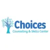 Choices Counseling & Skills Center